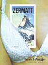 Zermatt (MP3): Calvin Becker Trilogy, Book 3